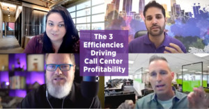 The 3 Efficiencies Driving Telesales Call Center Profitability_PACE ACX expert panel
