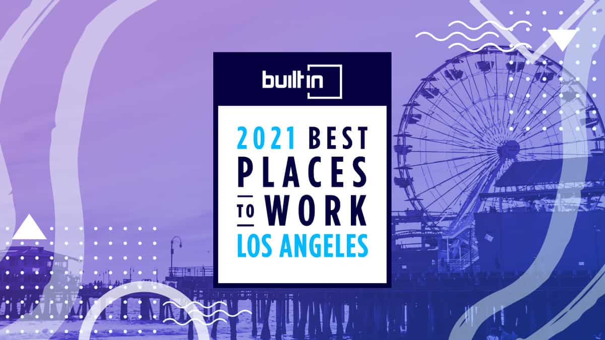 2021 Best Places to Work Awards - Los Angeles