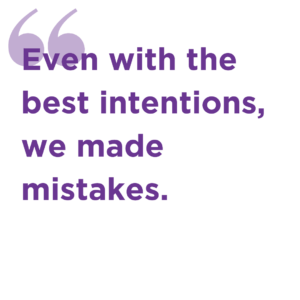 Quote - Mistakes despite best intentions