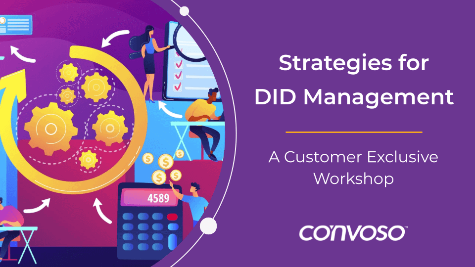 Convoso Customer Workshop_DID Management Strategies